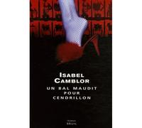 Un bal maudit pour Cendrillon - Isabel Camblor - Seuil - broché - Roman
