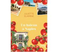 Un balcon à Naples - Juliette Elamine - Maison Pop - broché - Roman