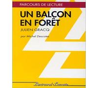 Un balcon en forêt (Julien Gracq)
