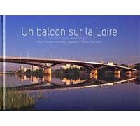 Un Balcon Sur La Loire - Le Pont Léopold-Sédar-Senghor