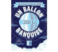 Un ballon sur la banquise Macdonald Harris (Auteur)