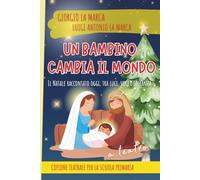 UN BAMBINO CAMBIA IL MONDO: Il Natale raccontato oggi, tra luci, voci e speranza