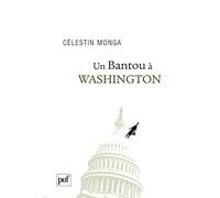 Un Bantou à Washington: Suivi de « Un Bantou à Djibouti »