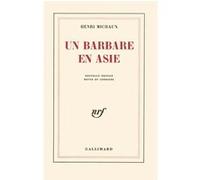 Un Barbare en Asie Henri Michaux (Auteur)