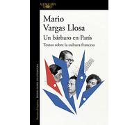 Un bárbaro en París: Textos sobre la cultura francesa