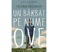 Un barbat pe nume Ove - Fredrik Backman
