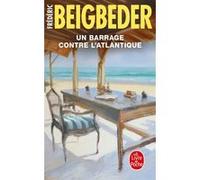 Un Barrage contre l'Atlantique Frédéric Beigbeder (Auteur)