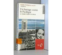 Un barrage contre le Pacifique de Marguerite Duras (Essai et dossier)