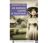Un barrage contre le pacifique Grands caractères, édition accessible pour les malvoyants - Marguerite Duras - Voir De Pres - broché - Roman