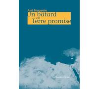 Un bâtard en Terre Promise