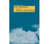 Un Bâtard En Terre Promise