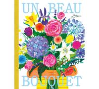 Un beau bouquet - Lucie Brunellière - L'agrume - cartonné - Album jeunesse
