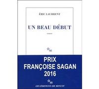 Un beau début Eric Laurrent (Auteur)
