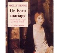 Un beau mariage Molly Keane (Auteur), Anouk Neuhoff (Traduction)