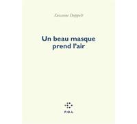 Un beau masque prend l'air - Suzanne Doppelt - P.o.l. - broché - Poésie
