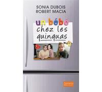 Un bébé chez les quinquas - Robert Macia - Flammarion - broché - Essai