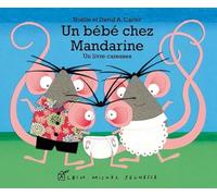 David A. Carter – Un bébé chez Mandarine : Un livre caresses – Éveil dès la naissance – Cartonné