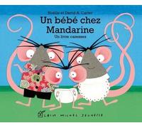 Un bébé chez Mandarine: Un livre caresses