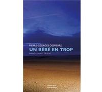 Un bébé en trop Despierre Pierre-Georges (Auteur)