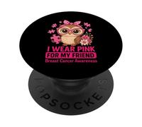 Un bébé Hibou Que Je Porte du Rose pour sensibiliser Mon Amie au Cancer du Sein PopSockets PopGrip Adhésif