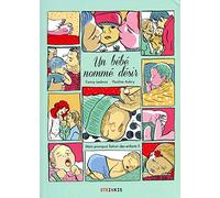 Un Bébé Nommé Désir - Mais Pourquoi Fait-On Des Enfants ?