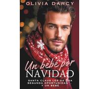 Un bebé por Navidad: Romance spicy con el CEO