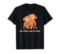 Un bébé Singe Triste me Donne Un Coup de Poing Quand Je dis Que Je Vais Bien T-Shirt
