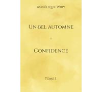 Un bel automne: Tome 1 - Confidence