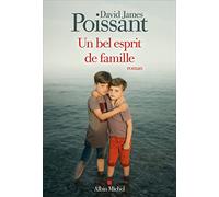 David James Poissant – Un bel esprit de famille – Trad. Stéphane Roques – Broché – Roman