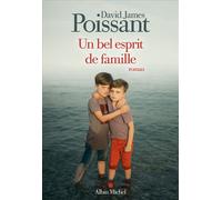 David James Poissant – Un bel esprit de famille – Trad. Stéphane Roques – Broché – Roman