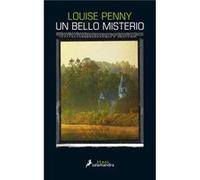 Un Bello Misterio Penny, Louise (Auteur)