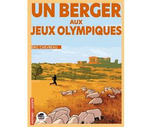 Un berger aux Jeux olympiques - Éric Chevreau - Oskar - broché - Roman junior dès 9 ans