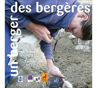 Un berger, des bergères...: Nouveau enjeux d'un métier en mutation