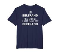 Un Bertrand Pas chiant ce n'est Pas Un Vrai Bertrand T-Shirt, Homme Grandes Tailles, Bleu Marine, 3X Tall