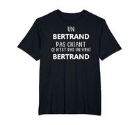 Un Bertrand Pas chiant ce n'est Pas Un Vrai Bertrand T-Shirt, Homme Grandes Tailles, Noir, 5X Tall