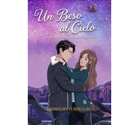 Un beso al cielo: Donde duermen nuestros sueños