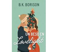 Un beso en Lovelight / Lovelight Farms – Ediciones B