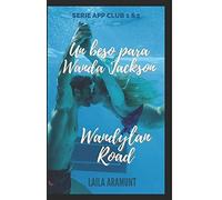Un Beso Para Wanda Jackson + Wandylan Road: Serie App Club 1&2