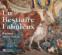 Un Bestiaire Fabuleux/Faenza-Marco Horvat