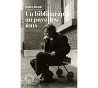 Un bibliographe au pays des fous