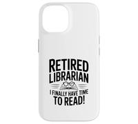 Un bibliothécaire à la Retraite a Enfin Le Temps de Lire Coque pour iPhone 14