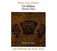 Un bibliste cherche Dieu
