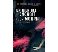 Un bien bel endroit pour mourir