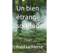 Un bien étrange sortilège