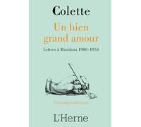 UN BIEN GRAND AMOUR: LETTRES A MUSIDORA 1908-1953