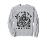 Un Bigfoot drôle, Un Gars comme Moi, est Difficile à trouver dans la forêt Sweatshirt