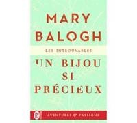 Un bijou si précieux Mary Balogh (Auteur), Viviane Ascain (Traduction)
