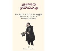 Un billet de banque d'un million Et autres nouvelles - Mark Twain - Des Lumieres Eds - broché - Nouvelles