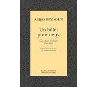 Un Billet Pour Deux - Anthologie Poétique 2010-2019