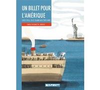 Un billet pour l'Amérique Isabelle Wlodarczyk (Auteur), Stéphane-Yves Barroux (Illustration)